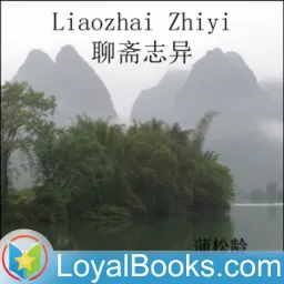 Liaozhai Zhiyi 聊斋志异 by 蒲松龄 (Pu Songling)