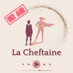 La Cheftaine : le podcast artwork