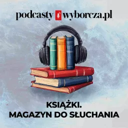 Książki. Magazyn do słuchania