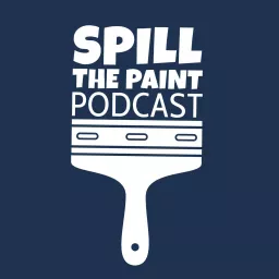 Spill The Paint Podcast artwork