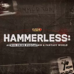 Hammerless: A True Crime Podcast in a Fantasy World