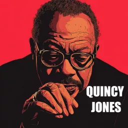 Quincy Jones Podcast artwork