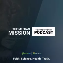 The Meehan Mission Podcast