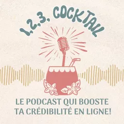 1, 2, 3, cocktail! Podcast artwork