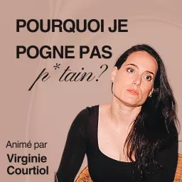 Pourquoi je pogne pas p*tain? Podcast artwork