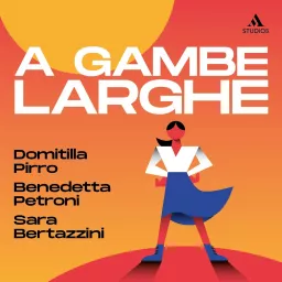 A gambe larghe Podcast artwork