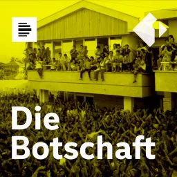 Die Botschaft. Europas letzter Mauerfall