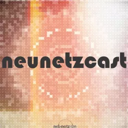 neunetzcast Podcast artwork