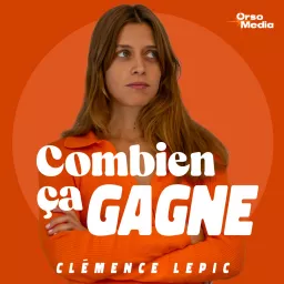 Combien ça gagne Podcast artwork