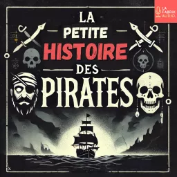 LA PETITE HISTOIRE DES PIRATES - histoires et légendes