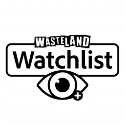 Wasteland Watchlist