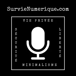 Le podcast de la survie numérique