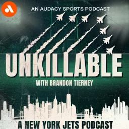 Unkillable: A New York Jets Podcast