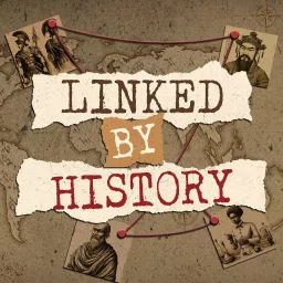 Linked by History Podcast artwork