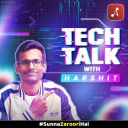 Tech Talk with Harshit