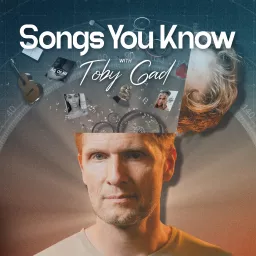 Songs You Know with Toby Gad