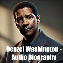 Denzel Washington - Audio Biography