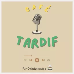 Café tardif