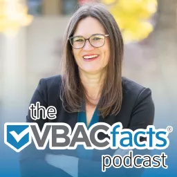 The VBAC Facts® Podcast