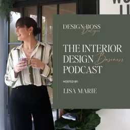 Design Boss Dialogue The Interior Design Business Podcast