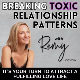 Breaking Toxic Relationship Patterns - Heal Heartbreak, Spot Red Flags, Build Boundaries, Embrace Self-Love