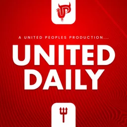 United Daily: A Manchester United Podcast