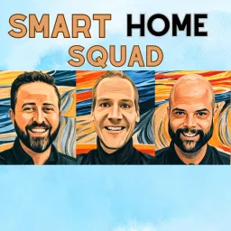 Smart Home Squad Podcast artwork