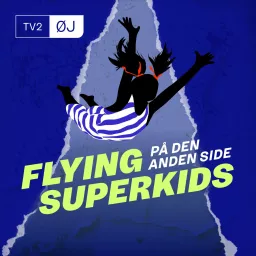 Flying Superkids - på den anden side