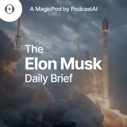 The Elon Musk Daily Brief