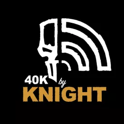 40k by Knight