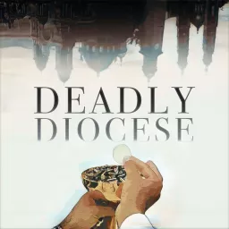 Deadly Diocese