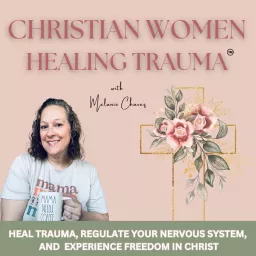 Heal Your Trauma Mama : Heal Childhood Trauma and Reduce Anxiety- manage triggers, regulate nervous system, Christian mental health, motherhood, inner child healing