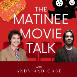 The Matinee Movie Talk Podcast artwork