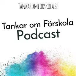 Tankar om Förskola podcast