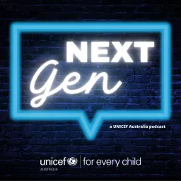 NextGen: A UNICEF Australia podcast artwork