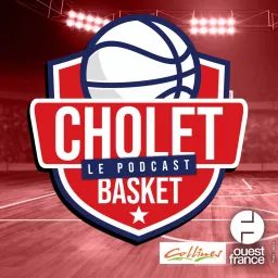 Cholet Basket, le podcast