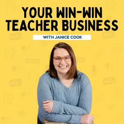 Your Win-Win Teacher Business Podcast artwork