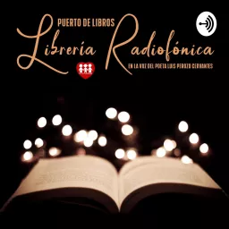 Puerto de Libros - Librería Radiofónica - Podcast sobre el mundo de los libros #LibreriaRadio