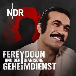 Agenten der Angst – Fereydoun und der iranische Geheimdienst