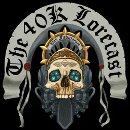 The 40k Lorecast