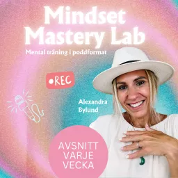 Mindset Mastery Lab — mental träning i poddformat Podcast artwork