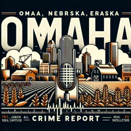 Omaha, Nebraska Crime Report