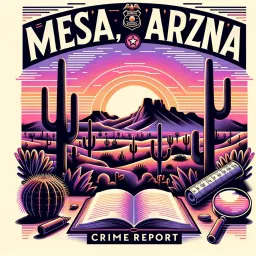 Mesa, Arizona Crime Report