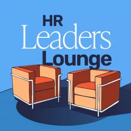 HR Leaders Lounge Podcast artwork