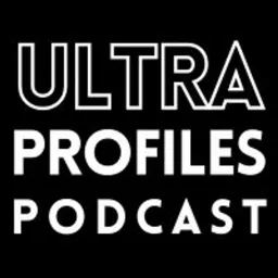 The Ultra Profiles Podcast