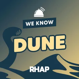 We Know Dune