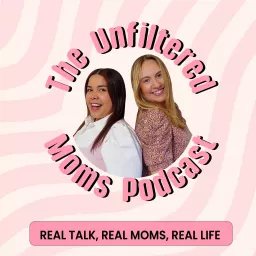 The Unfiltered Moms