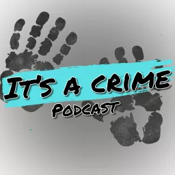 It's A Crime: True Crime Chronicles