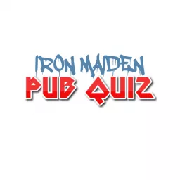 Iron Maiden Pub Quiz Podcast artwork