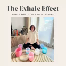 The Exhale Effect Podcast artwork